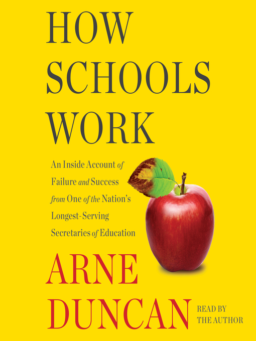 Title details for How Schools Work by Arne Duncan - Available